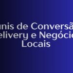 Funis de Conversão: Delivery e Negócios Locais